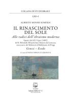 Il rinascimento del sole. Alle radici dell'ebraismo moderno. Genesi, Esodo di Alberto Moshe Somekh edito da Belforte Salomone
