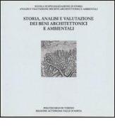 Storia, analisi e valutazione dei beni architettonici e ambientali. Atti del Convegno internazionale (Aosta, 1991) edito da CELID