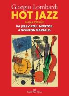 Hot jazz di Giorgio Lombardi edito da Daniela Piazza Editore