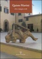 Quinto Martini. Arte e impegno civile. Catalogo della mostra (Firenze, 2000-2001) edito da Polistampa