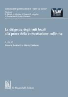 La dirigenza degli enti locali alla prova della contrattazione collettiva edito da Giappichelli