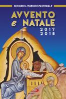 Avvento e Natale 2017-2018. Sussidio liturgico pastorale edito da San Paolo Edizioni