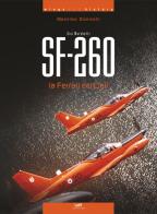 Siai Marchetti SF-260. La Ferrari dei cieli di Massimo Dominelli edito da Luckyplane