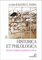 Historica et philologica. Studi in onore di Raimondo Turtas edito da AM&D