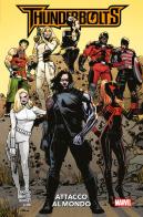 Attacco al mondo. Thunderbolts di Jackson Lanzing, Collin Kelly, Geraldo Borges edito da Panini Comics
