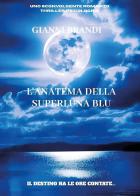 L'anatema della superluna blu di Gianni Brandi edito da Youcanprint