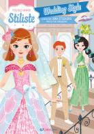Wedding style. Piccole grandi stiliste edito da Crealibri