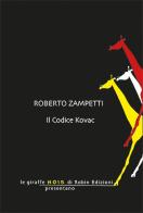 Il codice Kovac di Roberto Zampetti edito da Robin Edizioni