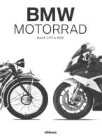 BMW Motorrad. Make life a ride. Ediz. inglese e tedesca edito da TeNeues