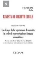 La delega delle operazioni di vendita in sede di espropriazione forzata immobiliare di Ernesto Fabiani edito da CEDAM