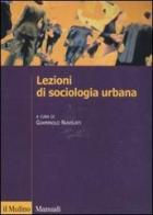 Lezioni di sociologia urbana edito da Il Mulino