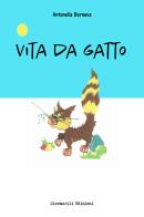 Vita da gatto di Antonella Bernava edito da Giovanelli Edizioni