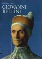 Giovanni Bellini. Monografia. Ediz. illustrata di Giovanni Carlo Federico Villa edito da Silvana