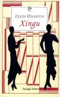 Xingu di Edith Wharton edito da Passigli