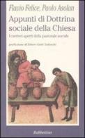 Appunti di dottrina sociale della Chiesa di Flavio Felice, Paolo Asolan edito da Rubbettino