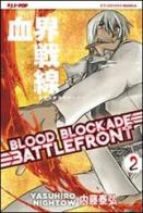Blood blockade battlefront vol.2 di Yasuhiro Nightow edito da Edizioni BD