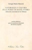 Naturaleza y cultura en la poesia de Rafael Pombo (selección comentada de las Fábulas) di Giorgio Mario Manzini edito da Sacco