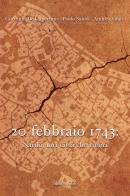 20 febbraio 1743: Nardò, una città che trema di Giovanni De Cupertinis, Paolo Sansò, Andrea Vitale edito da Grifo (Cavallino)