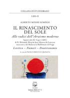 Il rinascimento del sole. Alle radici dell'ebraismo moderno. Levitico, Numeri, Deuteronomio di Alberto Moshe Somekh edito da Belforte Salomone