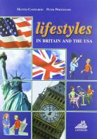 Lifestyles in Britain and the USA. Con espansione online. Per le Scuole superiori di Matteo Cammareri, Peter Whitestone edito da Loffredo