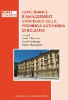 Governance e management strategico della Provincia Autonoma di Bolzano edito da Giampiero Casagrande editore