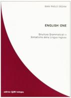 English one. Strutture grammaticali e sintattiche della lingua inglese di G. Paolo Degani edito da CLUEB