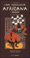 Una mitologia africana. I Dogon di Claude Helft edito da Motta Junior