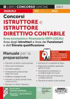 Concorsi istruttore e istruttore direttivo contabile. Enti locali. Area economico-finanziaria degli istruttori, dei funzionari e dell'elevata qualificazione. Manuale edito da Edizioni Giuridiche Simone
