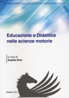 Educazione e didattica nelle scienze motorie edito da Giapeto