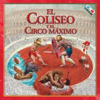 El Coliseo y el Circo Máximo. Con gadget di Massimiliano Francia edito da Aureliana