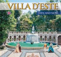 Villa d'Este e Villa Adriana. Ieri e oggi. Ediz. inglese edito da Archeolibri