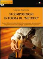 10 composizioni in forma di... «metodo». Con DVD di Giorgio Signorile edito da Fingerpicking.net