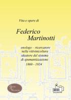 Vita e opere di Federico Martinotti edito da Youcanprint
