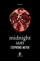 Midnight sun di Stephenie Meyer edito da Fazi