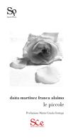 le piccole di Daìta Martinez, Franca Alaimo edito da Spazio Cultura