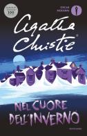 Nel cuore dell'inverno di Agatha Christie edito da Mondadori