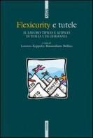 Flexicurity e tutele. Il lavoro tipico e atipico in Italia e in Germania edito da Futura