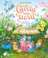 Caccia alle uova. Ediz. a colori di Giuditta Campello edito da EL