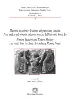 Memoria, inclusione e fruizione del patrimonio culturale-Memory, Inclusion and Cultural Heritage edito da Edizioni Scientifiche Italiane