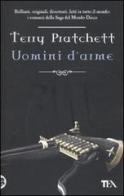Uomini d'arme di Terry Pratchett edito da TEA