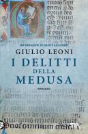 I delitti della medusa di Giulio Leoni edito da TEA
