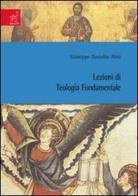 Lezioni di teologia fondamentale di Giuseppe Tanzella Nitti edito da Aracne