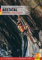 Valle d'Aosta. Falesie. Valchiusella, Canavese, Bassa Valle d'Aosta, Valle di Gressoney, Valle di Champorcher, Val d'Ayas, Valtournenche. Ediz. tedesca vol. 1 di Paolo Tombini, Nicola Vota, Andrea Mettadelli edito da Versante Sud