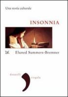 Insonnia. Una storia culturale di Eluned Summers-Bremner edito da Donzelli