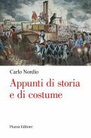 Appunti di storia e di costume di Carlo Nordio edito da Piazza Editore