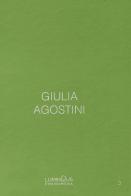 Giulia Agostini. Luminous Phenomena. Ediz. italiana, francese e inglese vol.3 di Giulia Agostini edito da NFC Edizioni