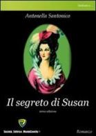 Il segreto di Susan di Antonella Santonico edito da Montecovello