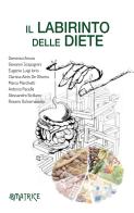 Il labirinto delle diete edito da De Matrice