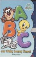 A B C con i baby Looney Tunes! di Sara Mariani edito da Mondadori