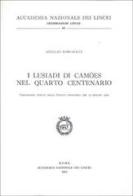 I Lusiadi di Camoes nel IV Centenario di Aurelio Roncaglia edito da Accademia Naz. dei Lincei
